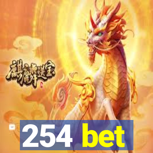 254 bet